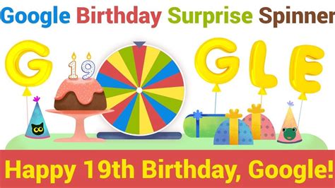 Google has celebrated its 19th birthday with the introduction of google birthday surprise spinner. Google Birthday Surprise Spinner | Google birthday ...