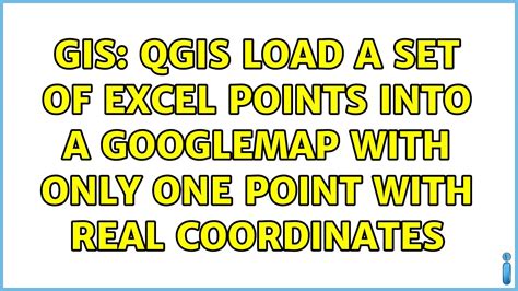 Gis Qgis Load A Set Of Excel Points Into A Googlemap With Only One Point With Real Coordinates
