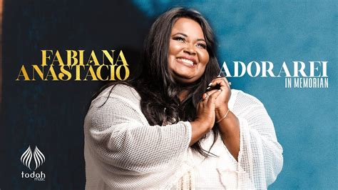 She sang pentecostalism songs and was inspired by shirley carvalhaes and ozéias de paula. Fabiana Anastacio - Adorarei mp3 download Audio