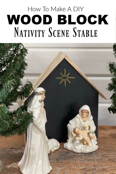 Easy Diy Wooden Block Nativity Scene Stable Do Dodson Designs