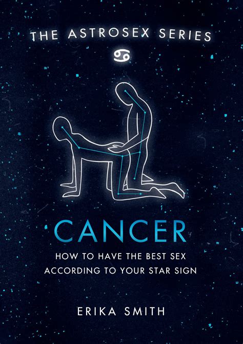 Astrosex Cancer How To Have The Best Sex According To Your Star Sign