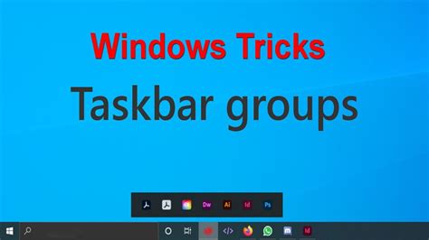 How To Add Group Taskbar Shortcuts In Windows 10 Windows Tricks Youtube