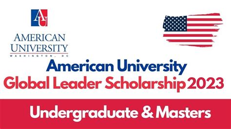 American University Global Leader Scholarship 2023 In Usa Fully Funded