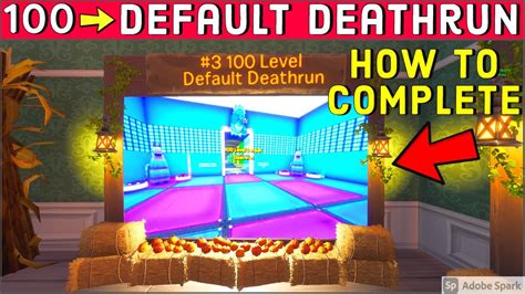 How To Complete 100 Level Default Deathrun By Jduth 6829 1378 2440