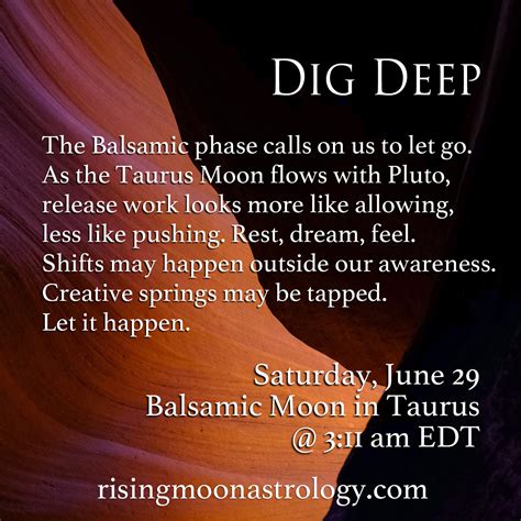 Balsamic Moon In Taurus Dig Deep Rising Moon Astrology