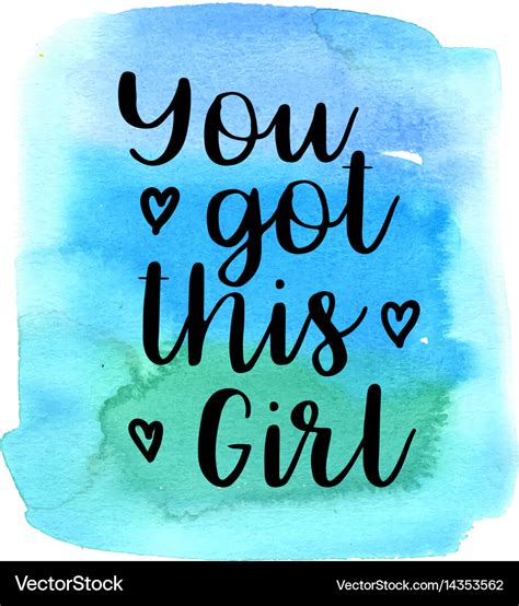 Quote You Got This Girl Royalty Free Vector Image