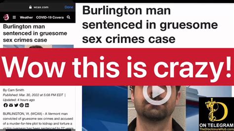 dr kek on twitter burlington man sentenced in gruesome sex crimes case