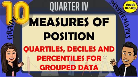 Quartiles Deciles And Percentiles For Grouped Data Grade 10