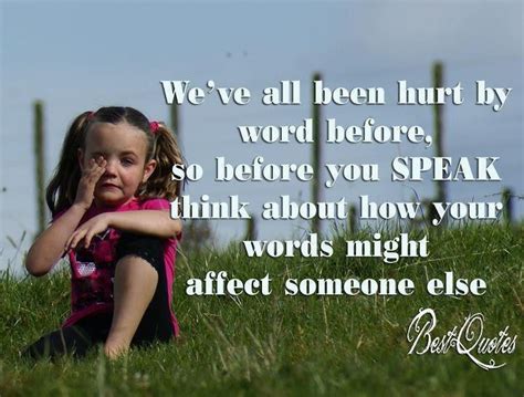 Think About How Your Words Might Affect Someone Else Best