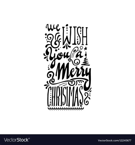 We Wish You A Merry Christmas Hand Lettering Vector Image
