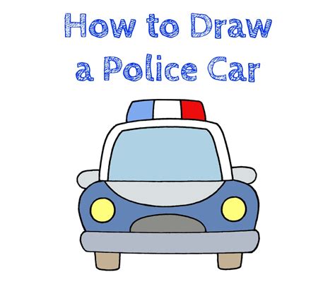 How To Draw A Police Car Step By Step Easy Drawing Tutorial For Kids