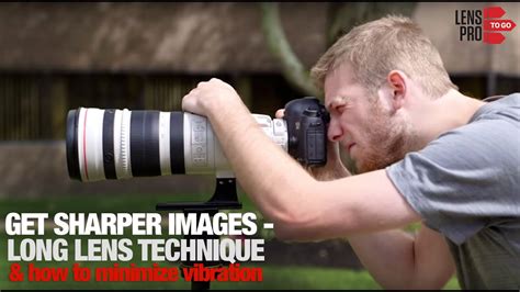 How To Get Sharper Images With Long Lenses Youtube