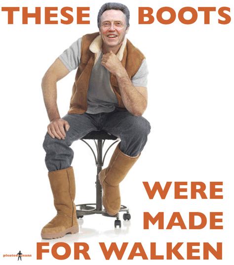 These Boots Were Made For Walken Meme By Dayne Memedroid