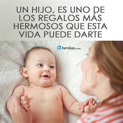 Un Hijo Es Un Regalo Del Cielo Amor Hijo Pensamientos Edificantes Hijos