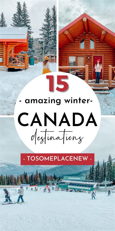 16 Absolute Best Places To Visit In Canada In Winter Cool Places To