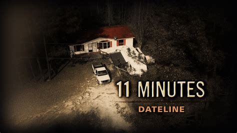 Watch Dateline Episode 11 Minutes