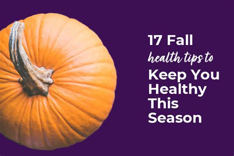 17 Fall Wellness Tips To Keep You Healthy This Season