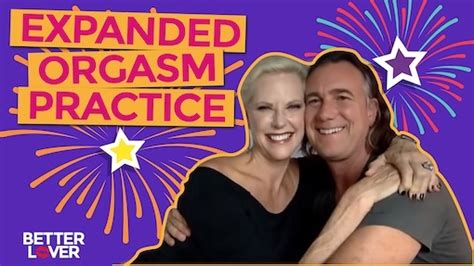 Expanded Orgasm Practice Personal Life Media Learning Center