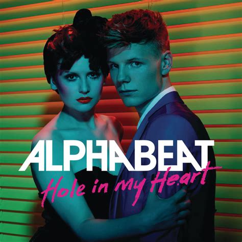 Hole In My Heart Radio Edit Song And Lyrics By Alphabeat Spotify