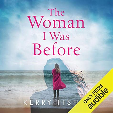 The Woman I Was Before Audio Download Kerry Fisher Emma Spurgin