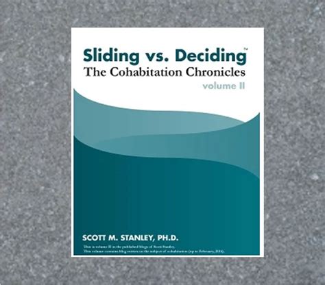 Sliding Vs Deciding The Cohabitation Chronicles Prep Educational Products Inc