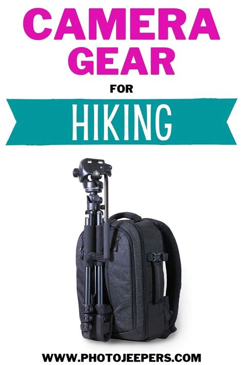 Our Favorite Photography Gear For Hiking In 2021 Photography Gear