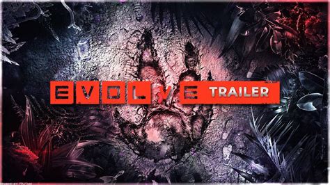 Evolve Trailer Fan Made Youtube