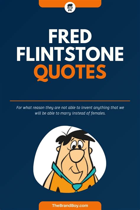 81 Best Fred Flintstone Sayings And Quotes Fred Flintstone