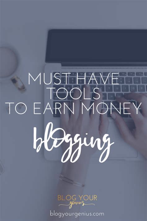Must Have Tools To Earn Money Blogging