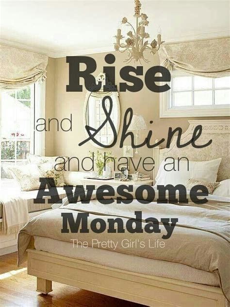 Shake of all those negative thoughts of yesterday. Happy Monday Pretty Girls! Rise and Shine and give God the ...