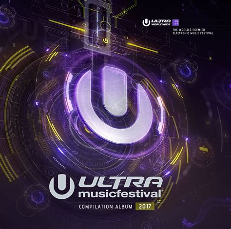 The Ultra 2017 Compilation Album Out Now Ultra Abu Dhabi March 45