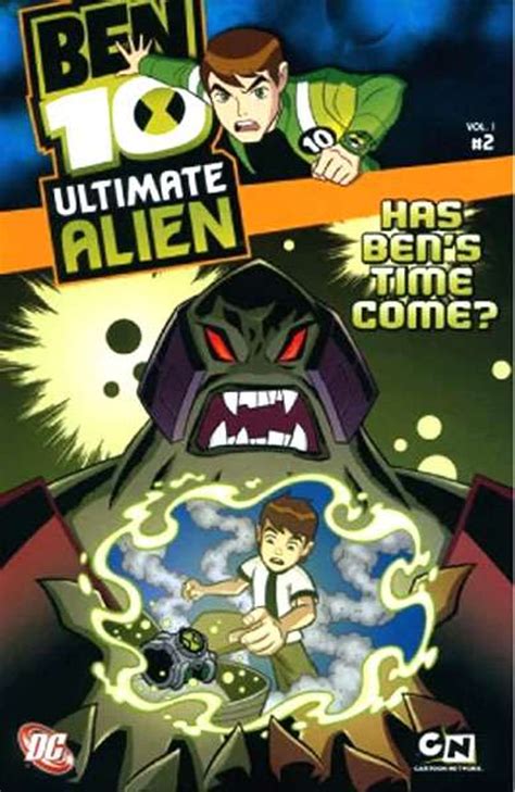 Ben 10 Ultimate Alien Ben 10 Ultimate Alien Has Bens Time Come Comic