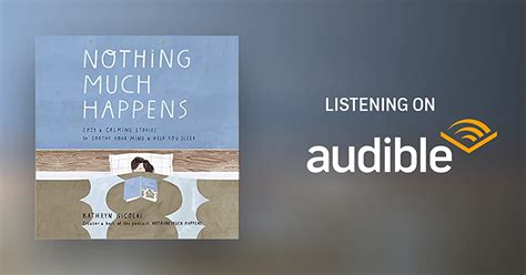 Nothing Much Happens By Kathryn Nicolai Audiobook Audibleca
