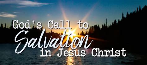 Gods Call To Salvation In Jesus Christ Village Missions