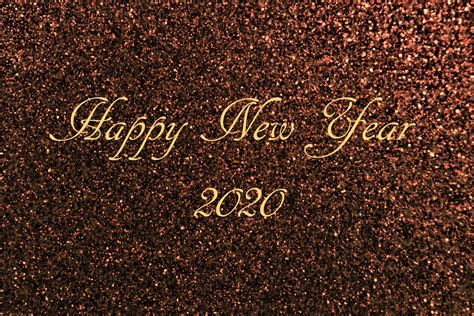 Happy New Year 2020 Brown Glitter Free Stock Photo Public Domain Pictures