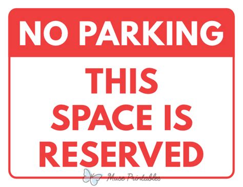 Printable No Parking This Space Is Reserved Sign