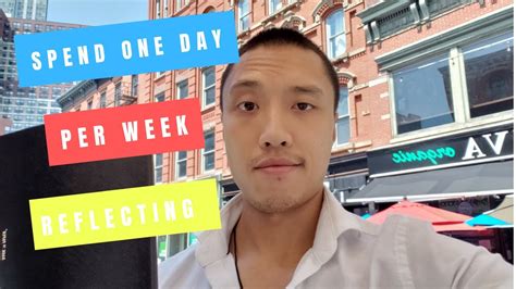 Spend One Day A Week Reflecting Youtube