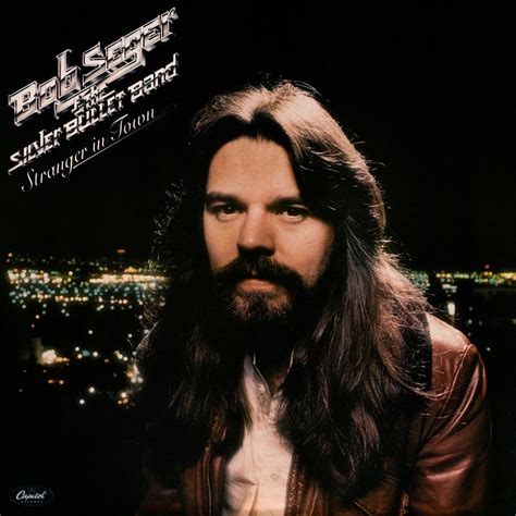 Bob Seger And The Silver Bullet Bandstranger In Town Bob Seger Vinyl Record Album Music Station