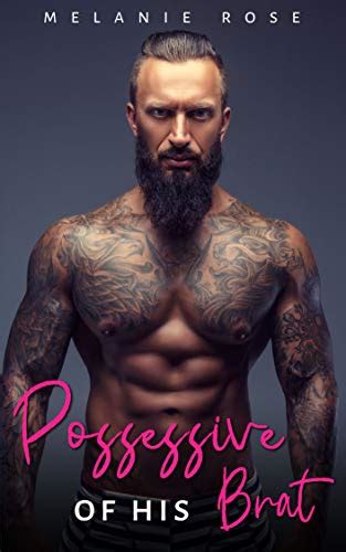 Possessive Of His Brat Taboo Obsessions By Melanie Rose