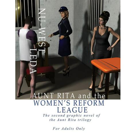Aunt Rita And The Womens Reform League The Second Graphic Novel Of The Aunt Rita Trilogy