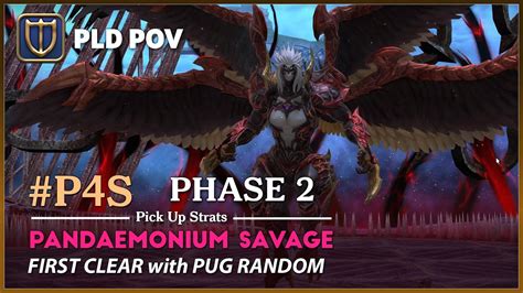 Ffxiv P4s Phase 2 Pld Pov First Clear With Pug Strats Act 3