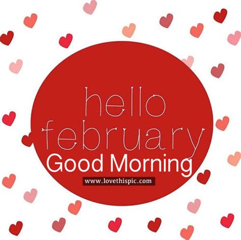 Hello February Good Morning Pictures Photos And Images For Facebook