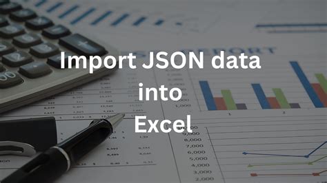 How To Import Json Data Into Excel