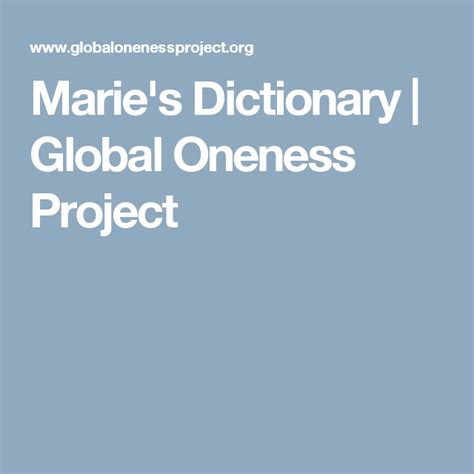 Maries Dictionary Global Oneness Project Dictionary Native