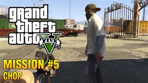 Grand Theft Auto V Mission 5 Chop Youtube