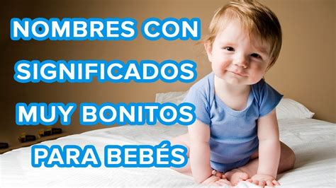Lista De Nombres Para Niños Bonitos Y Poco Comunes Noticias Niños