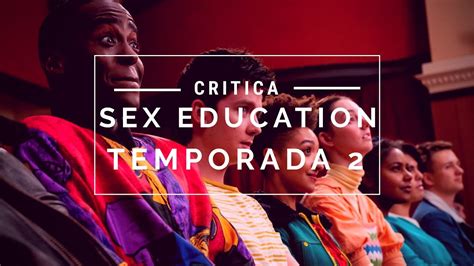 Critica Sex Education Temporada 2 Youtube