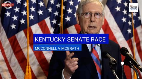 Kentucky Us Senate Race Mitch Mcconnell Vs Amy Mcgrath Youtube