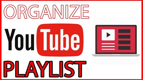 How To Arrange Youtube Playlists Organize And Order A Youtube Playlist