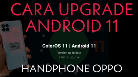 Upgrade Android 11 Di Handphone Oppo Oppo Indonesia Youtube